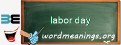 WordMeaning blackboard for labor day